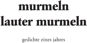 murmeln lauter murmeln