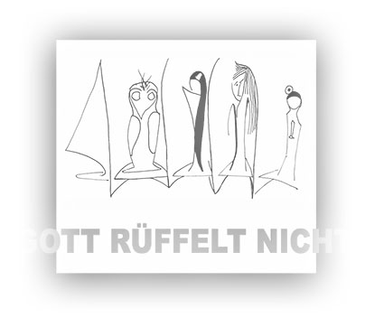 gott rüffelt nicht